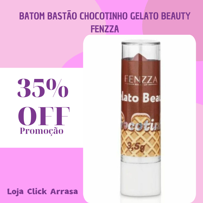 BATOM BASTÃO CHOCOTINHO GELATO BEAUTY DA FENZZA: TRANSFORME SEUS LÁBIOS COBERTURA DURADOURA INTENSA!