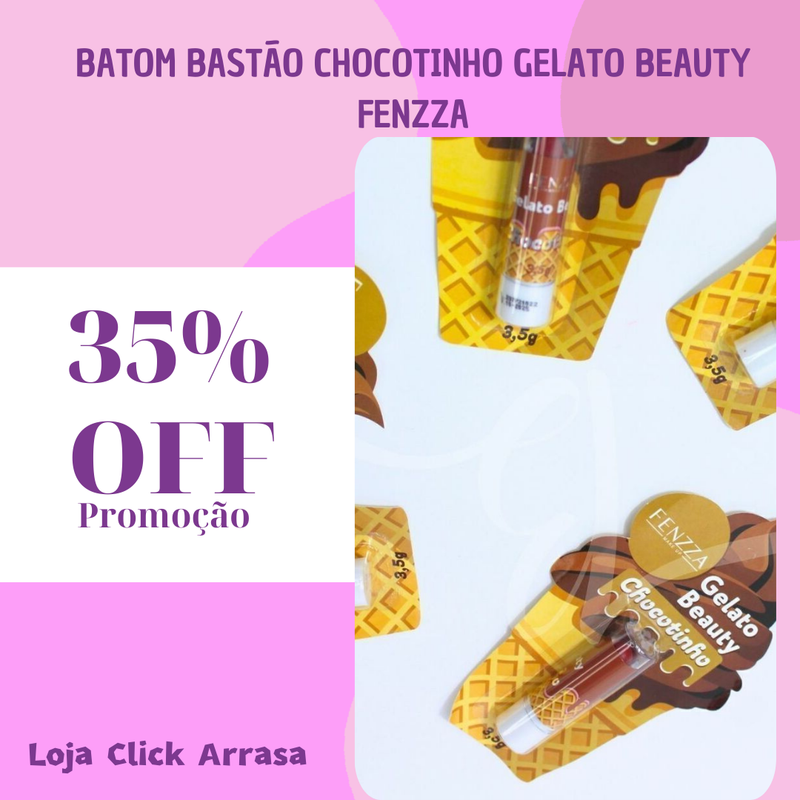 BATOM BASTÃO CHOCOTINHO GELATO BEAUTY DA FENZZA: TRANSFORME SEUS LÁBIOS COBERTURA DURADOURA INTENSA!