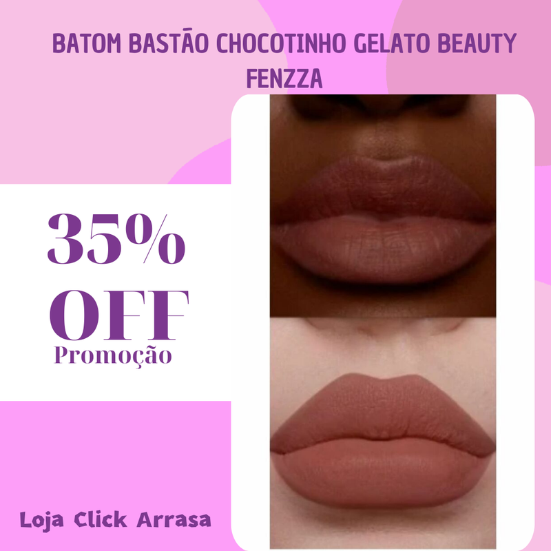 BATOM BASTÃO CHOCOTINHO GELATO BEAUTY DA FENZZA: TRANSFORME SEUS LÁBIOS COBERTURA DURADOURA INTENSA!